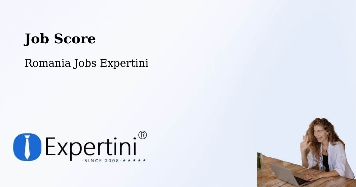 Job Score & Job Description Score Tool – Lunga - Romania Jobs Expertini