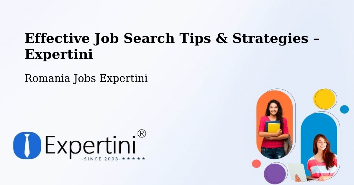 Job Search Tips & Strategies for Job Seekers – Lunga - Lunga, Romania Jobs Expertini