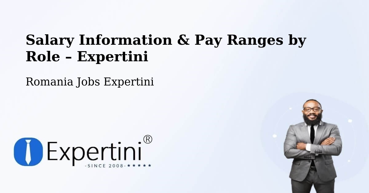 Salary Information & Pay Ranges – Lunga - Lunga, Romania Jobs Expertini