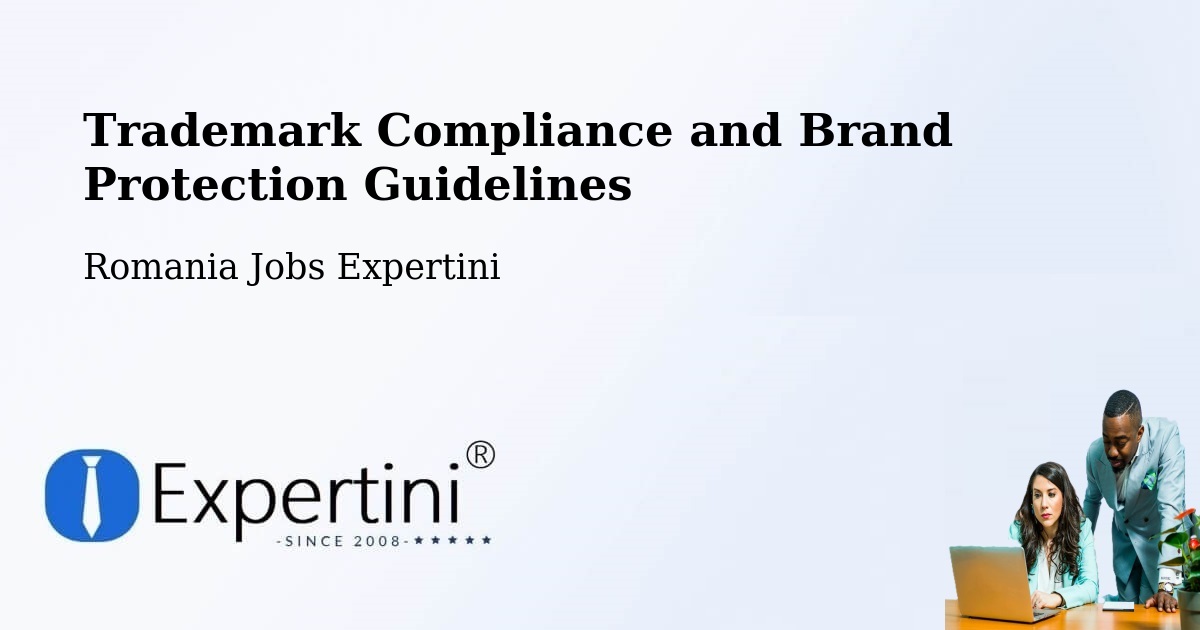 Trademark & Brand Protection Guidelines – Lunga - Romania Jobs Expertini